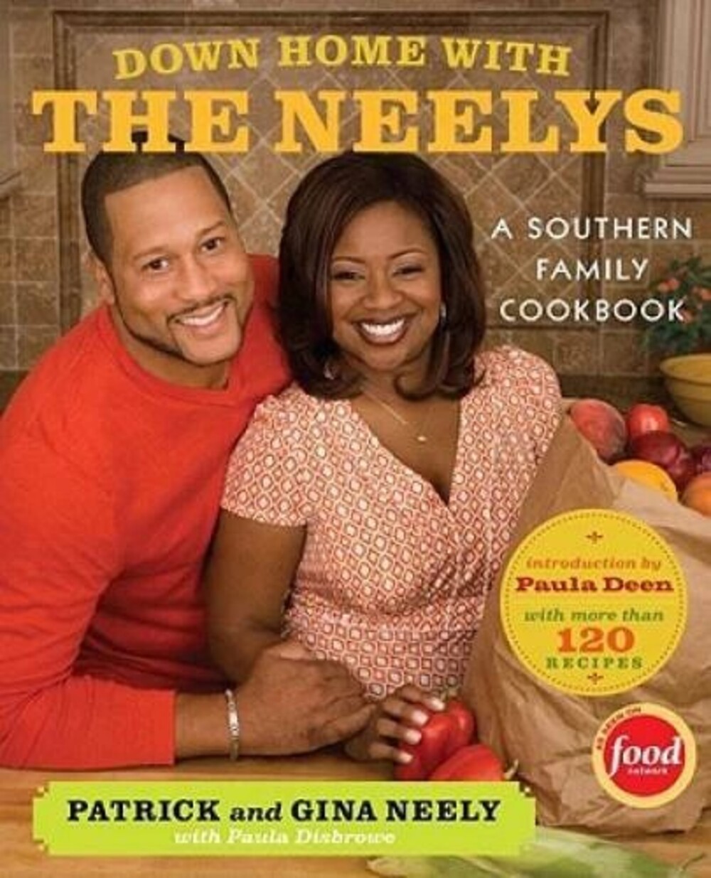 Down Home with the Neelys: A Southern Family Cookbook - Hardcover - GOOD